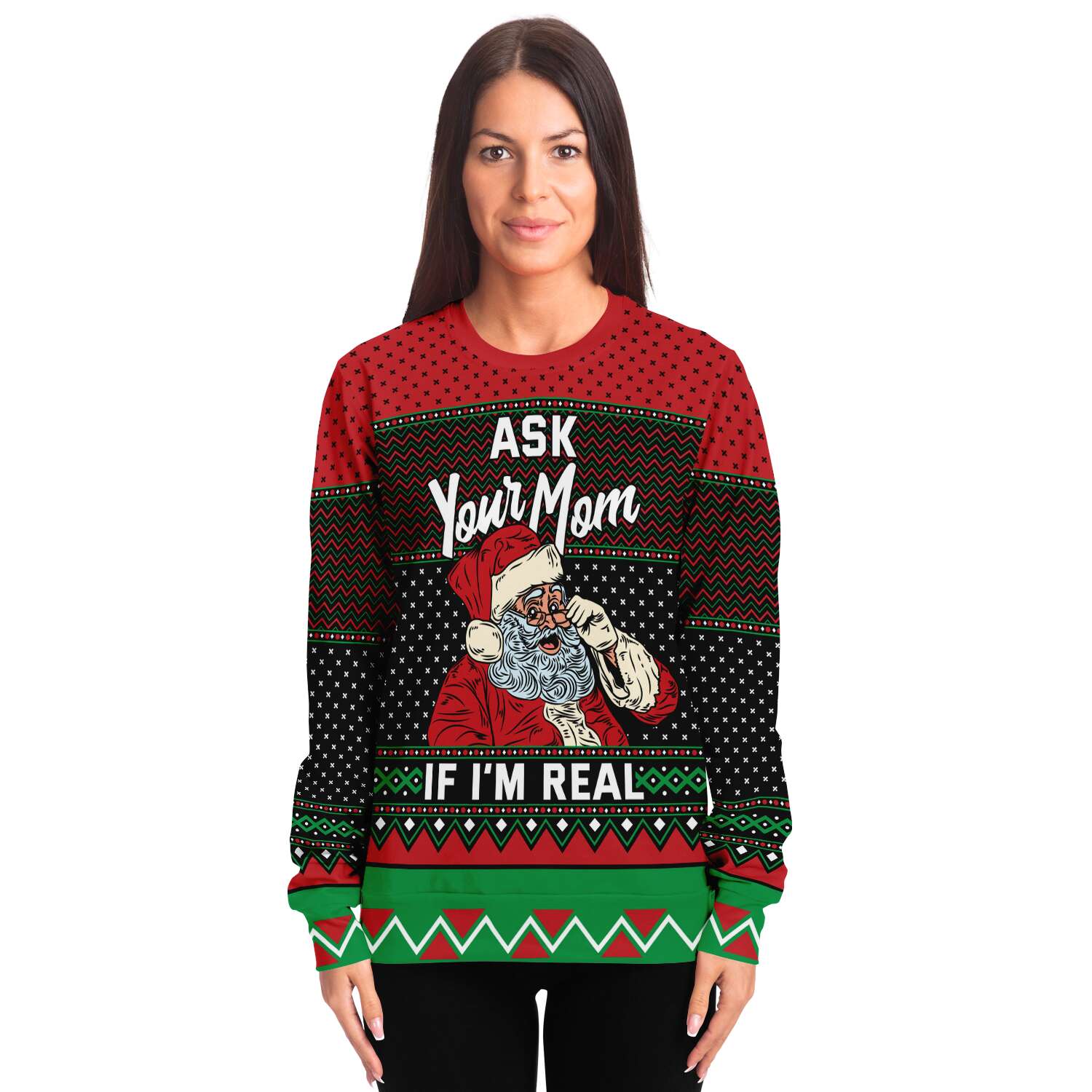 Ask Your Mom if Im Real Sweatshirt | Unisex Ugly Christmas Sweater, Xmas Sweater, Holiday Sweater, Festive Sweater, Funny Sweater, Funny Party Shirt