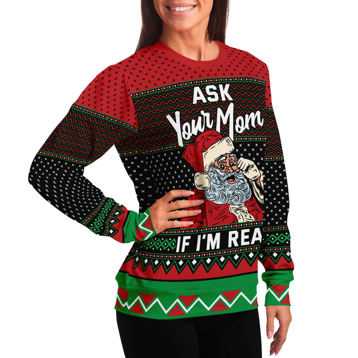 Ask Your Mom if Im Real Sweatshirt | Unisex Ugly Christmas Sweater, Xmas Sweater, Holiday Sweater, Festive Sweater, Funny Sweater, Funny Party Shirt